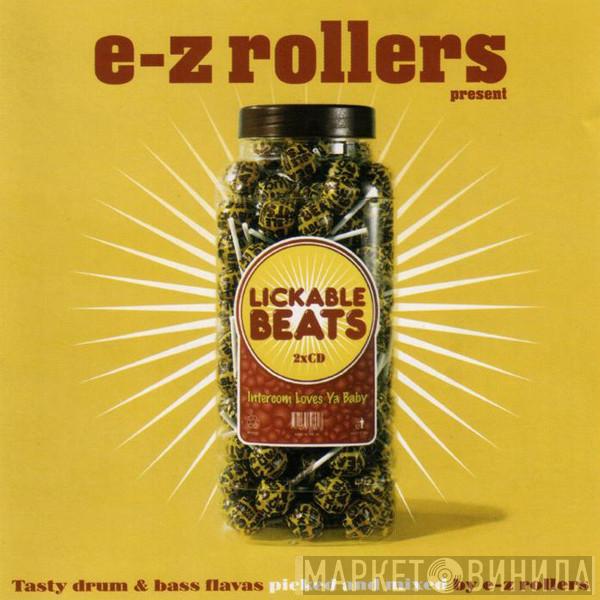  E-Z Rollers  - Lickable Beats