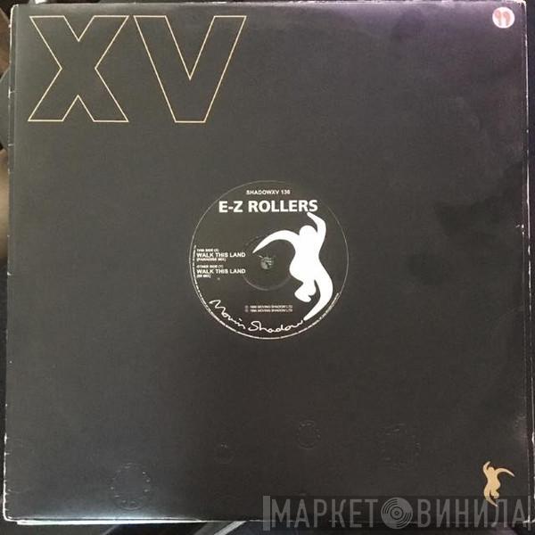  E-Z Rollers  - Walk This Land (Remixes)