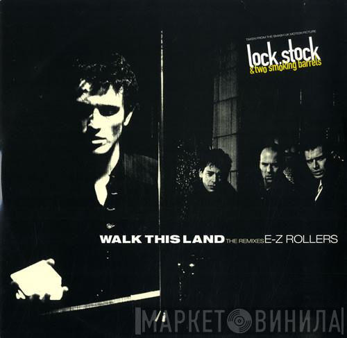  E-Z Rollers  - Walk This Land