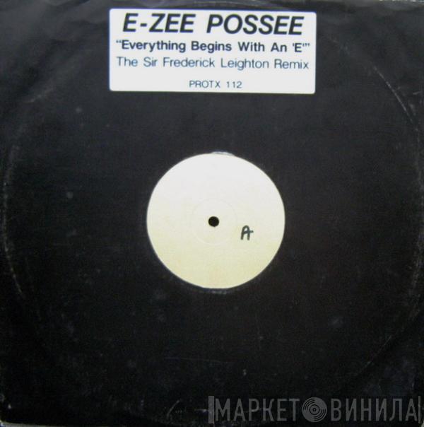 E-Zee Possee - Everything Begins With An 'E' (The Sir Frederick Leighton Remix)