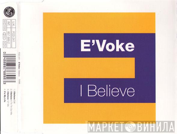 E'voke - I Believe
