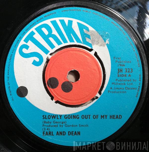 EARL AND DEAN - Slowly Going Out Of My Head