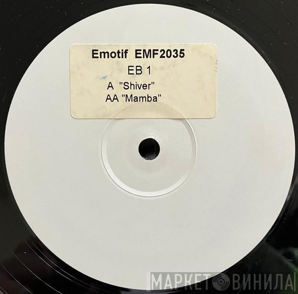 EB1 - Shiver / Mamba