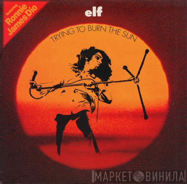 ELF  - Trying To Burn The Sun