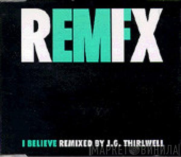  EMF  - I Believe (Remix)