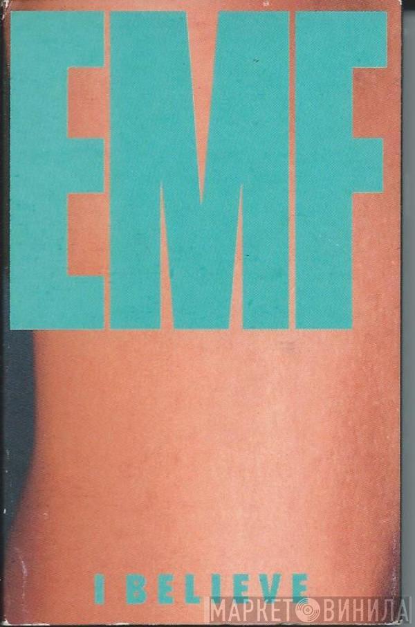  EMF  - I Believe