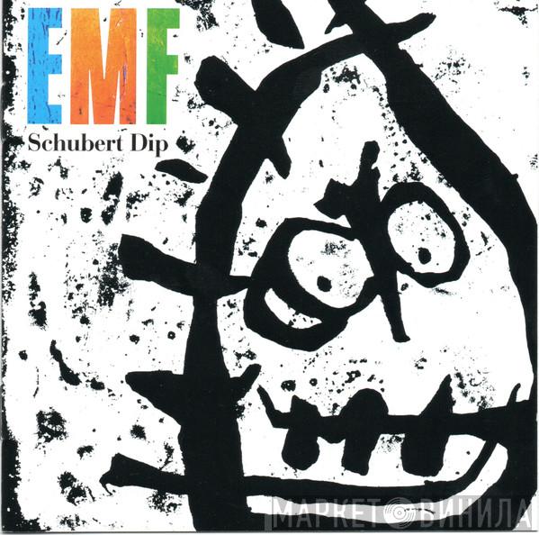 EMF  - Schubert Dip