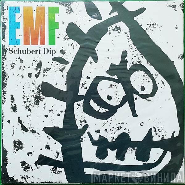  EMF  - Schubert Dip