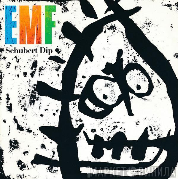  EMF  - Schubert Dip