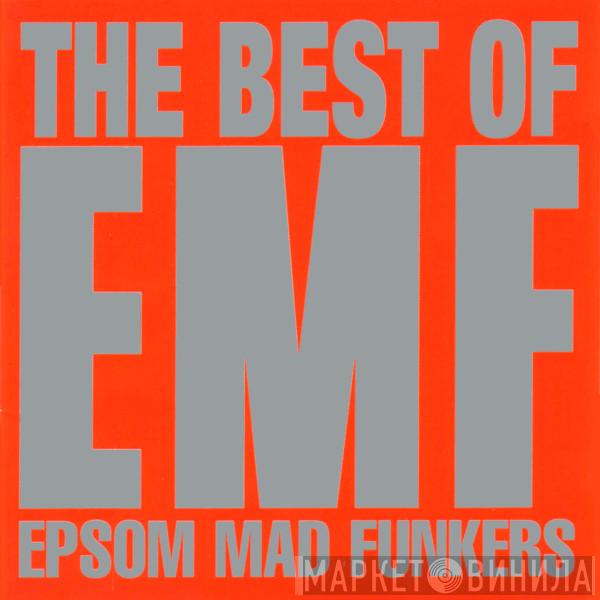 EMF - The Best Of EMF Epsom Mad Funkers