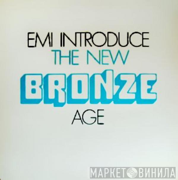  - EMI Introduce The New Bronze Age