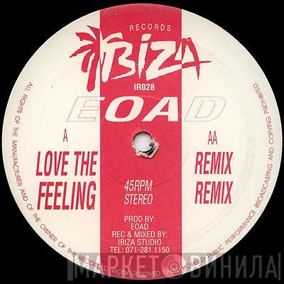 EOAD - Love The Feeling