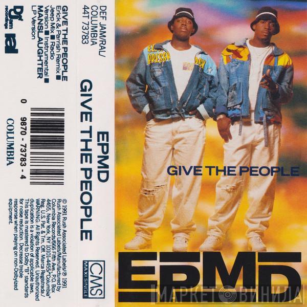  EPMD  - Give The People
