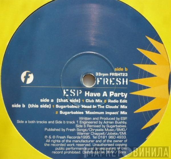 ESP  - Have A Party