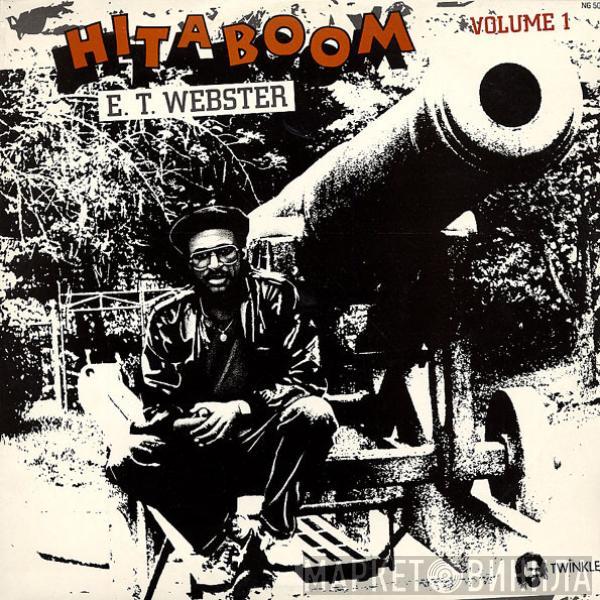 E.T Webster - Hit A Boom - Volume 1