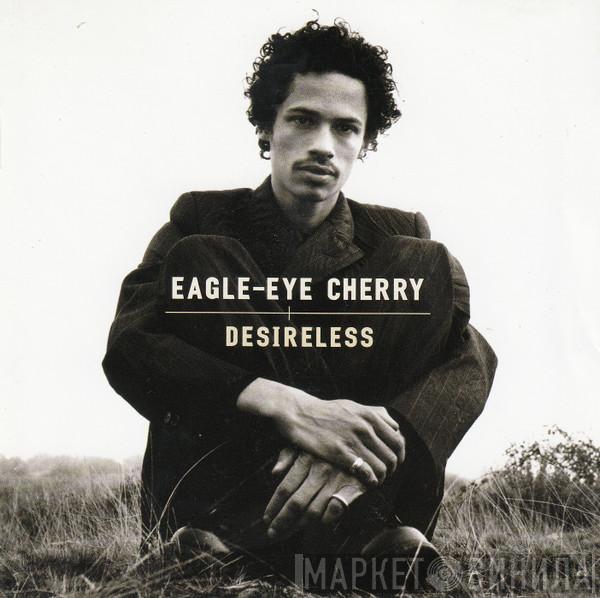 Eagle-Eye Cherry - Desireless