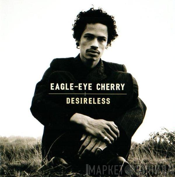 Eagle-Eye Cherry - Desireless