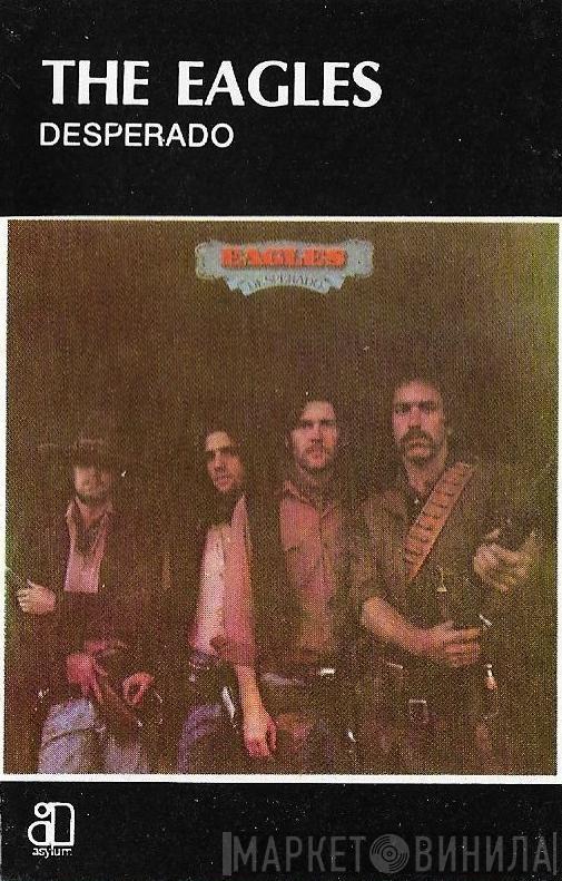 Eagles - Desperado
