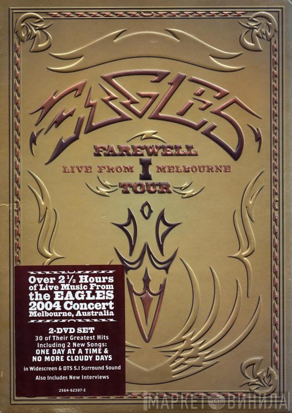  Eagles  - Farewell 1 Tour - Live From Melbourne