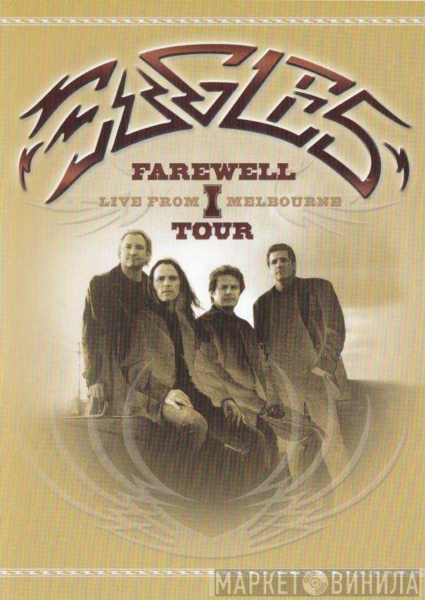  Eagles  - Farewell 1 Tour - Live From Melbourne