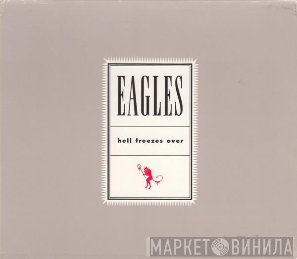  Eagles  - Hell Freezes Over