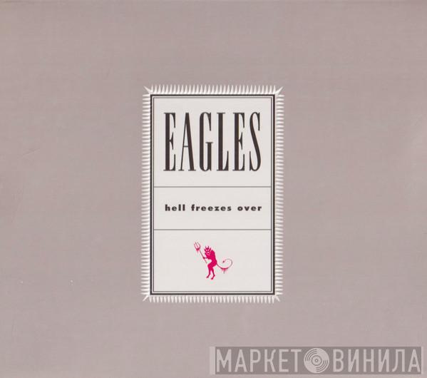  Eagles  - Hell Freezes Over