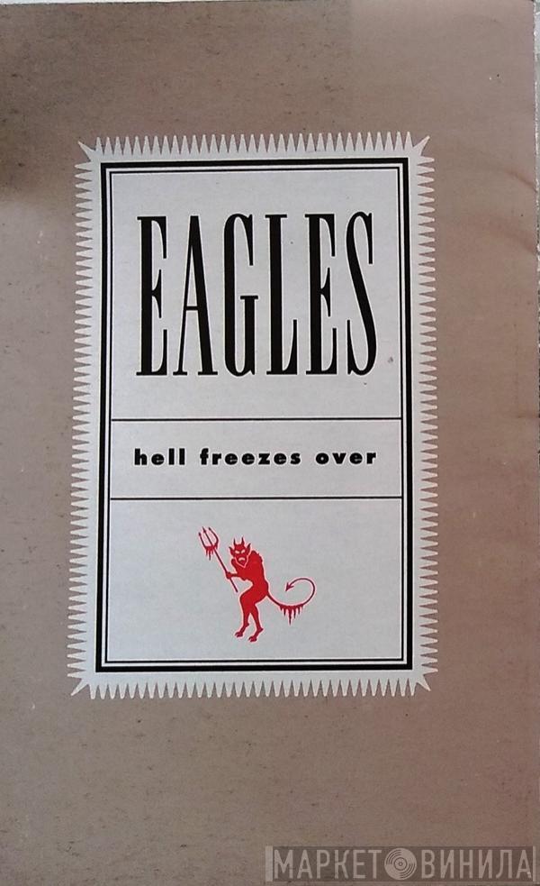  Eagles  - Hell Freezes Over