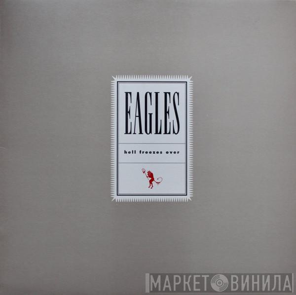  Eagles  - Hell Freezes Over