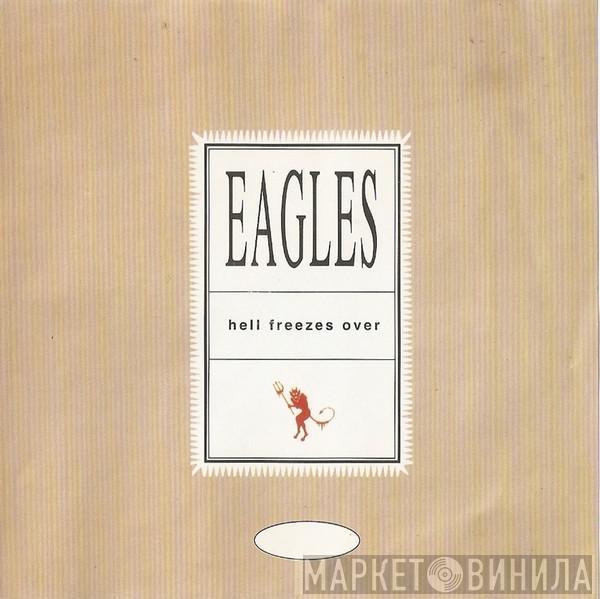  Eagles  - Hell Freezes Over