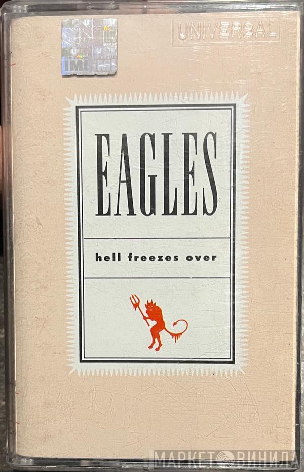  Eagles  - Hell Freezes Over