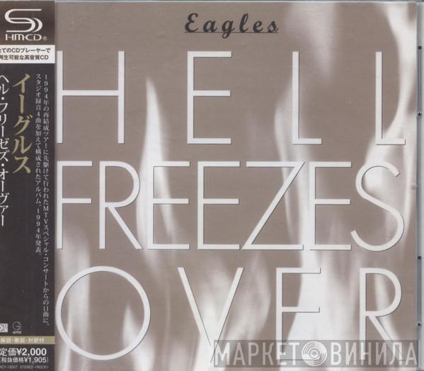  Eagles  - Hell Freezes Over