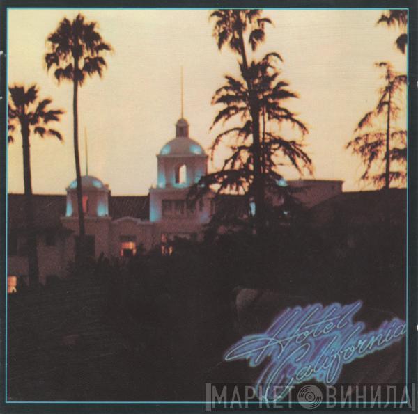  Eagles  - Hotel California