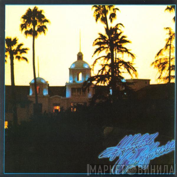  Eagles  - Hotel California