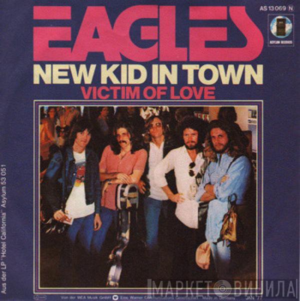  Eagles  - New Kid In Town