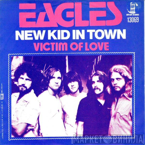  Eagles  - New Kid In Town