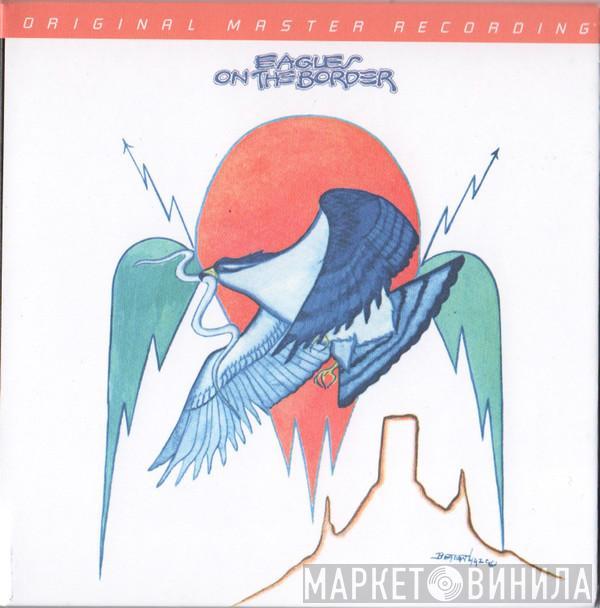  Eagles  - On The Border