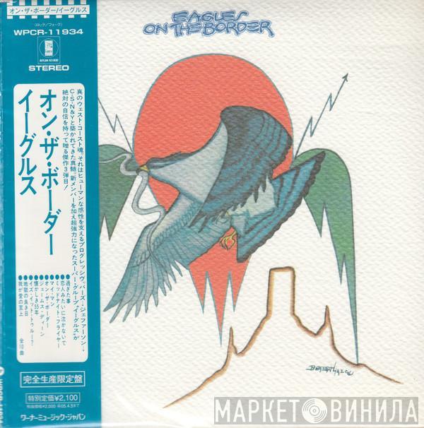  Eagles  - On The Border