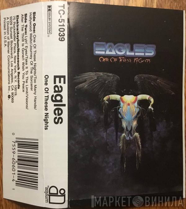  Eagles  - One Of These Nights