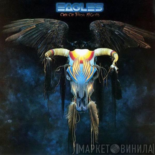 Eagles  - One Of These Nights