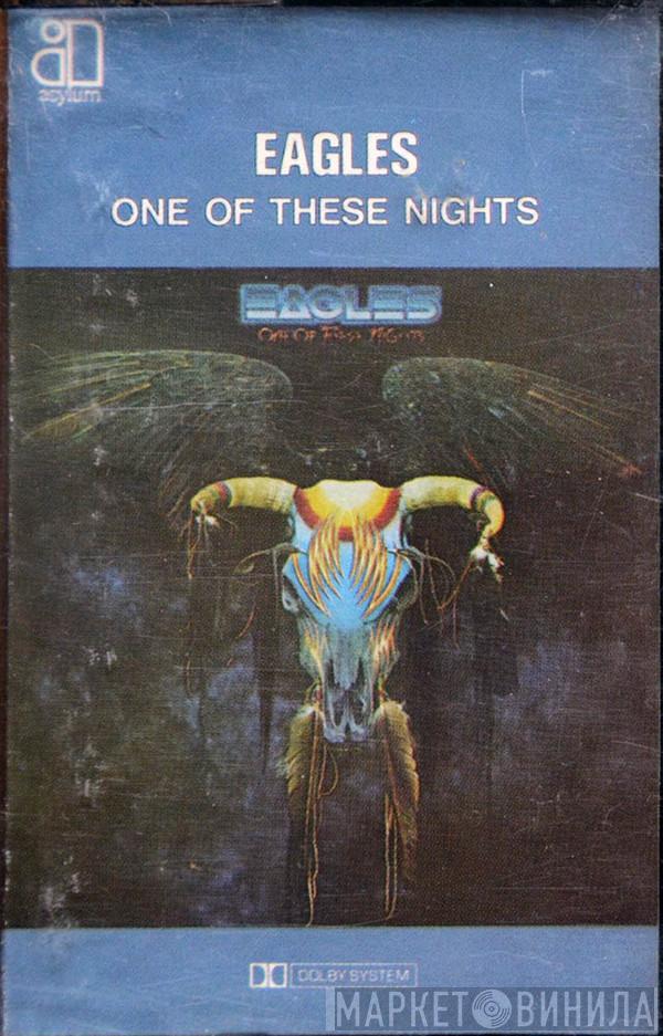  Eagles  - One Of These Nights