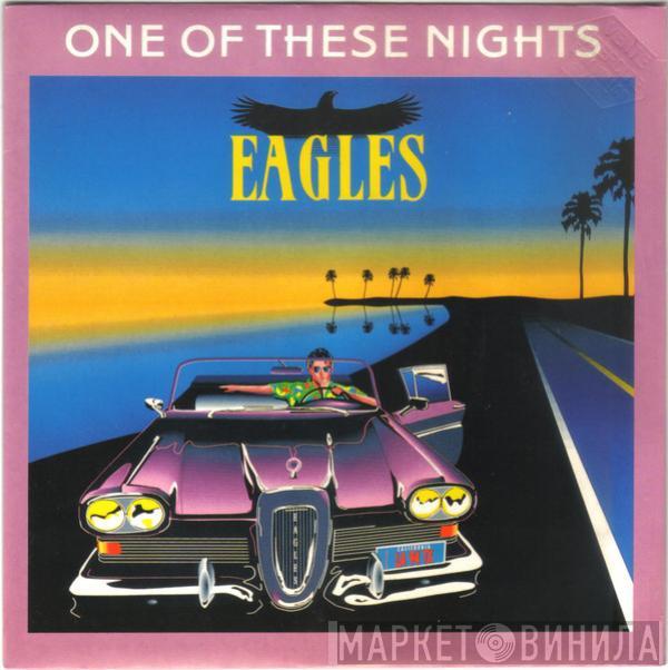  Eagles  - One Of These Nights