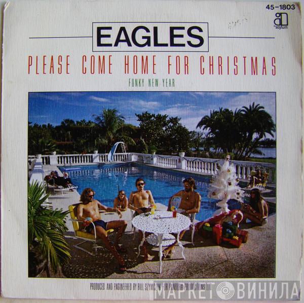 Eagles - Please Come Home For Christmas