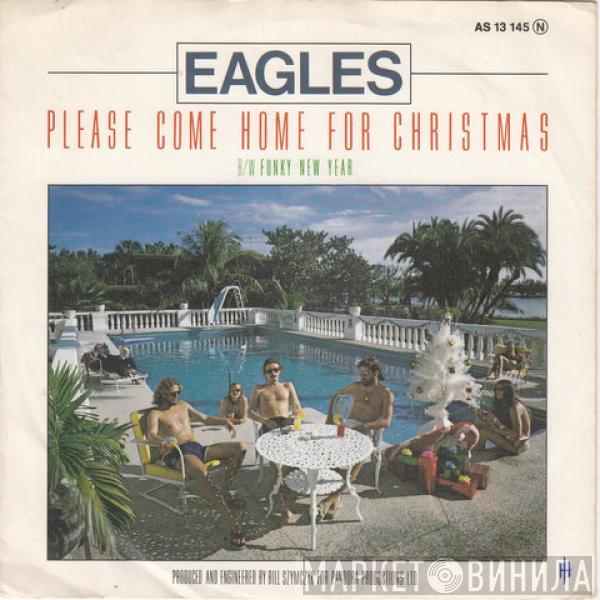  Eagles  - Please Come Home For Christmas