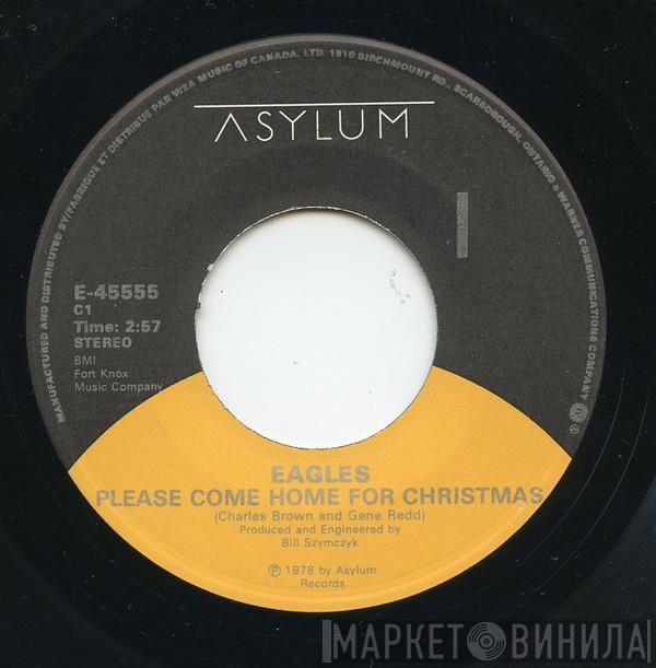  Eagles  - Please Come Home For Christmas