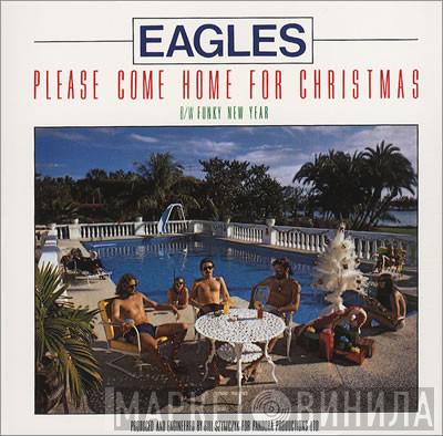  Eagles  - Please Come Home For Christmas