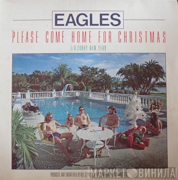  Eagles  - Please Come Home For Christmas