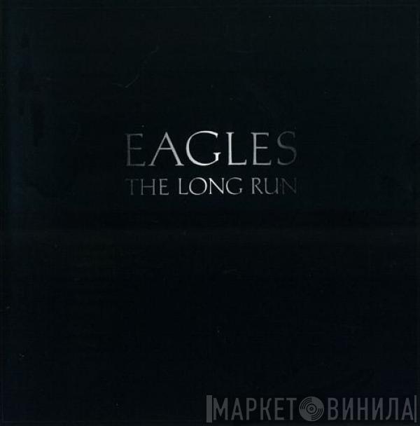  Eagles  - The Long Run