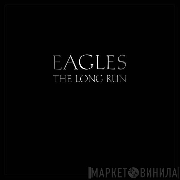 Eagles - The Long Run
