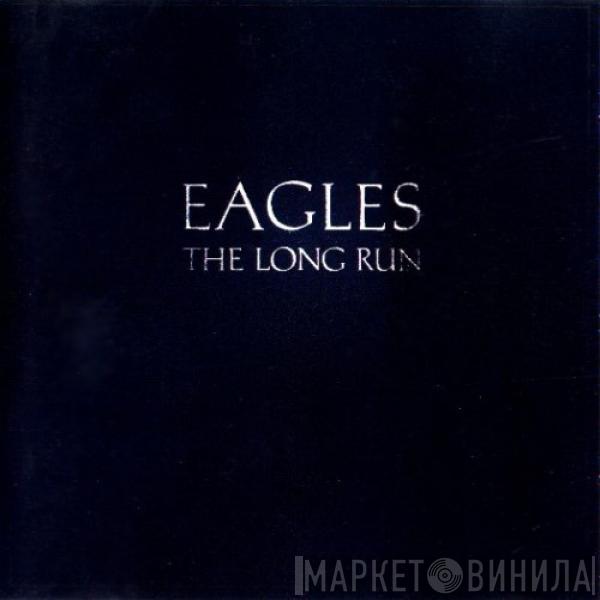  Eagles  - The Long Run