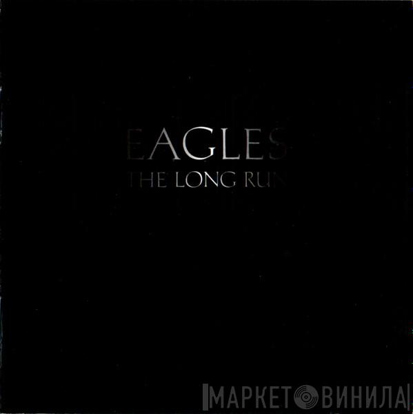  Eagles  - The Long Run